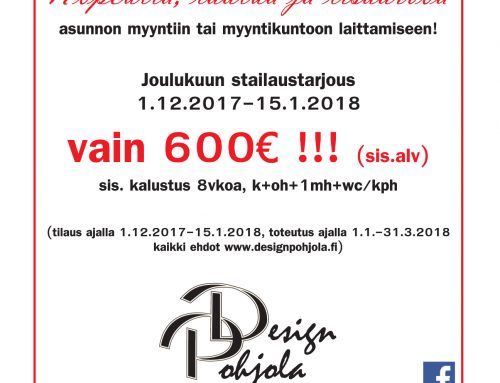 Myyntistailaus /-kalustustarjous 1.12.2017–15.1.2018, vain 600€!!!